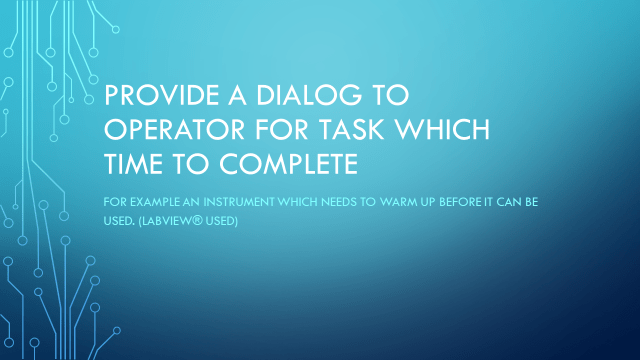 Provide a Dialog to Operator for task which