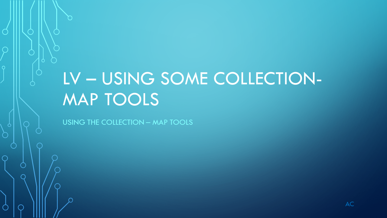 LV Using some Collection – Map Tools | Test Engineers Resource