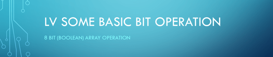 LV Some Basic 8bit (boolean) array&nbsp;opeartions